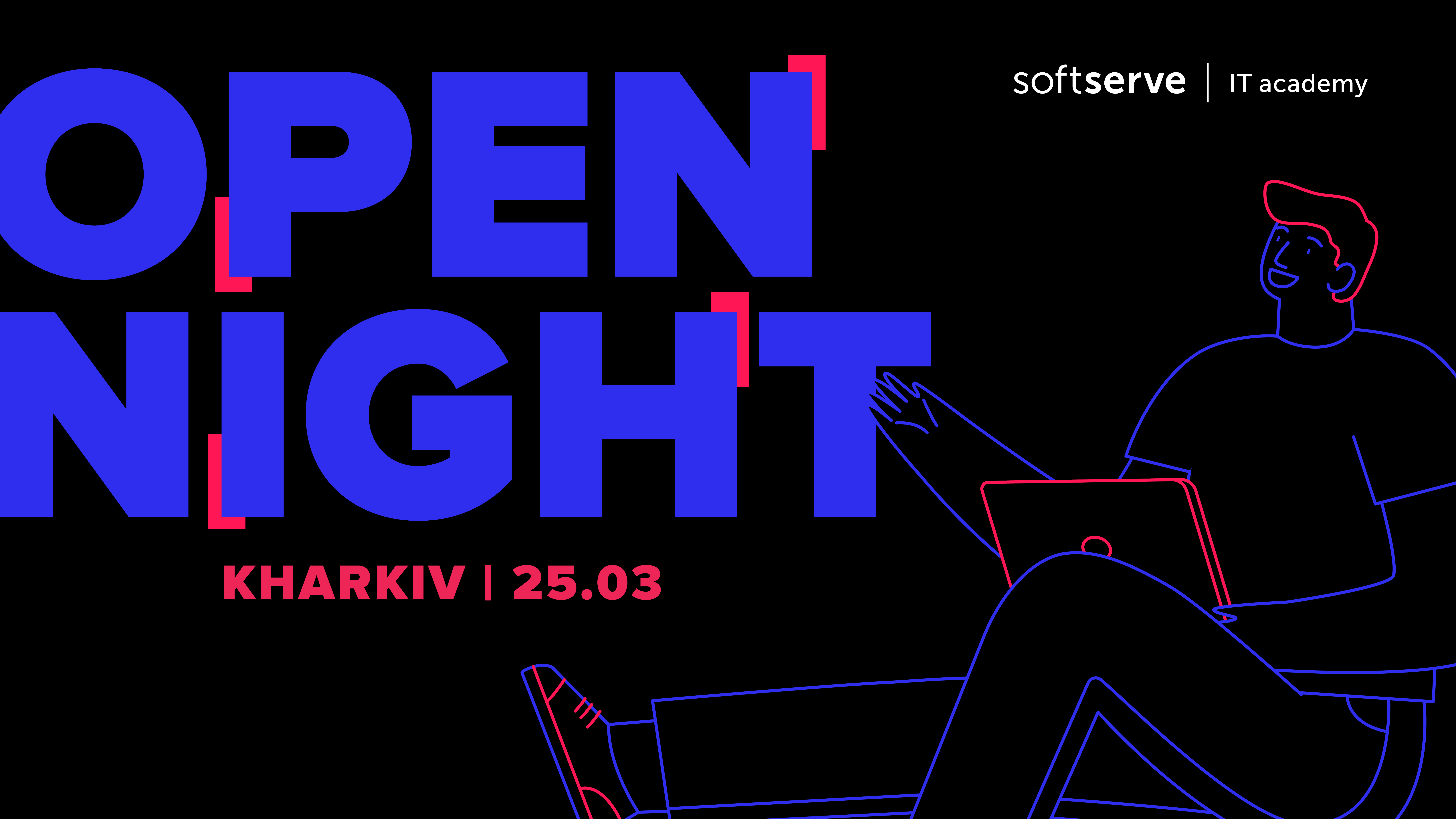 ІT Academy Open Night. Kharkiv [CANCELLED]